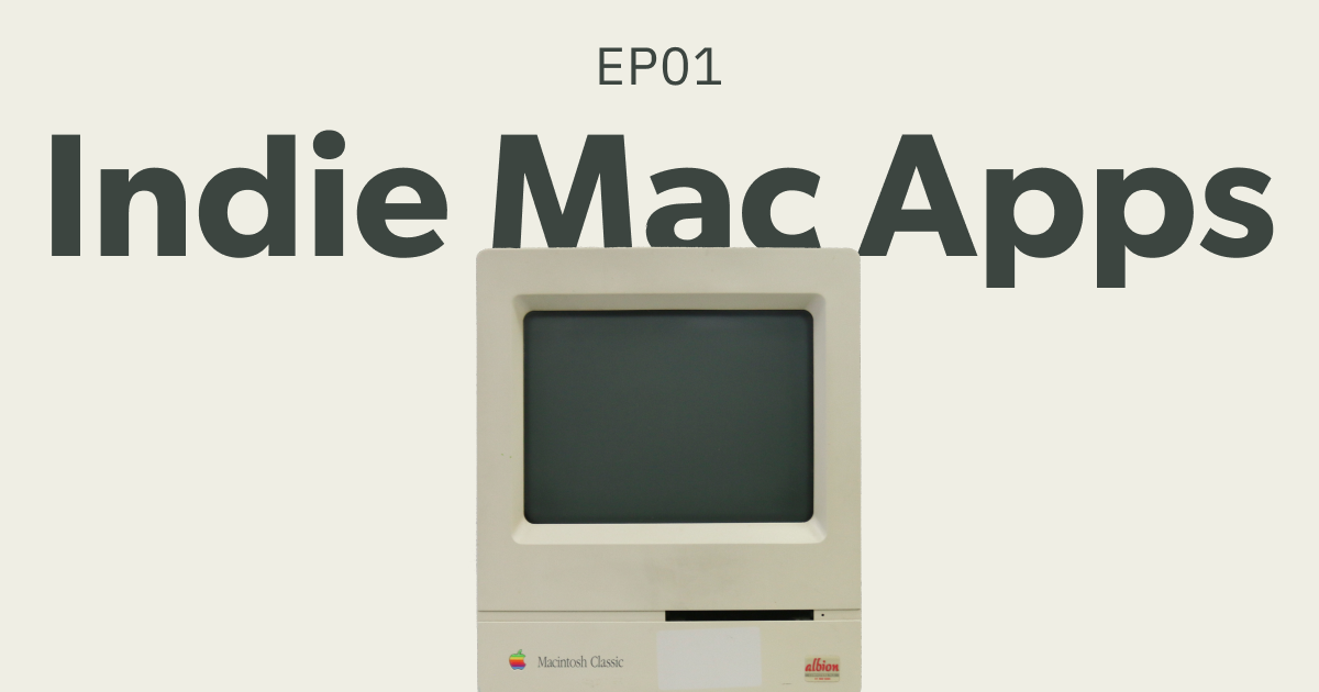 Sharing Some Love for Indie Mac Apps